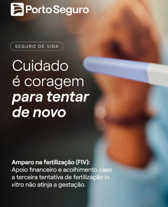 Teste de gravidez em primeiro plano — Seguro de Vida Porto: cuidado é coragem para tentar de novo. Amparo na fertilização (FIV)